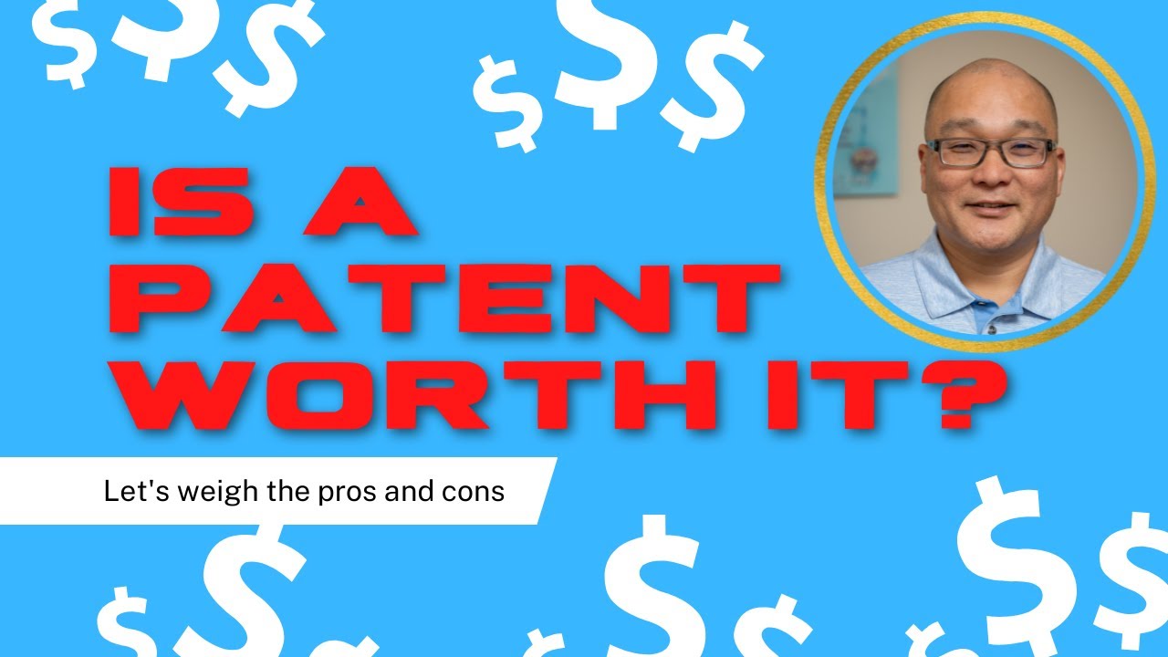 Is a patent worth the cost?