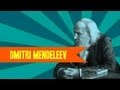 Dmitri Mendeleev: Great Minds