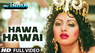 Hawa Hawai  Full Video Song  Mr India  SrideviAnil