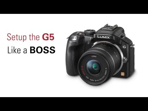 How To Set Up Your Panasonic Lumix G5 Like a BOSS!