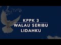KPPK 3 Walau Seribu Lidahku