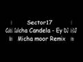 Culcha Candela - Ey DJ (Micha Moor Remix)