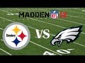 Madden 12: Pittsburgh Steelers vs. Philadelphia Eagles