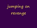 jumping on revenge