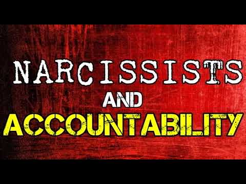 Narcissists & Accountability *NEW*