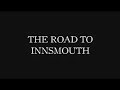 Return to Innsmouth Return to Innsmouth