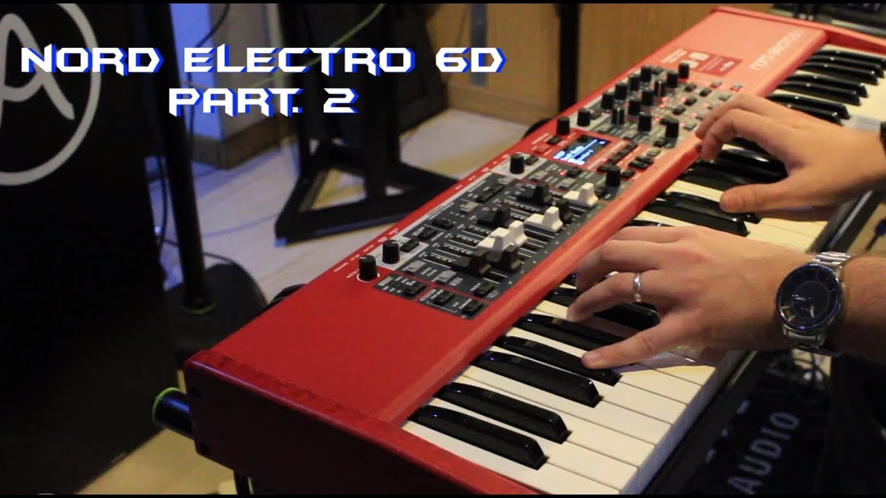Nord Electro 6D Part. 2 | No Talking |