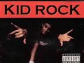 Kid Rock - It's Still East Detroit To Me