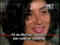 Michael Jackson no Brasil - Parte 5