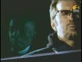 Eric Clapton - My Father's Eyes (Official Music Video)