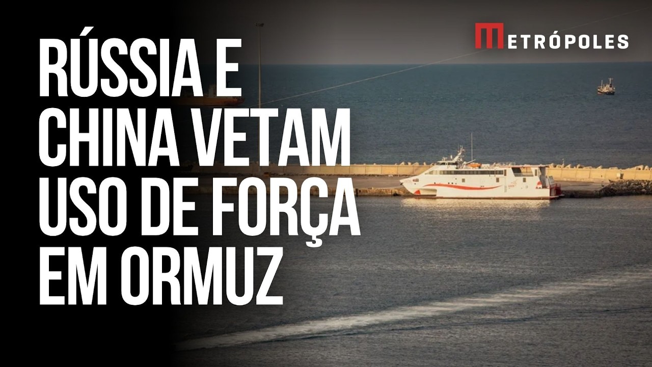 China e Rússia impediram a ONU de permitir abertura à força de Estreito de Ormuz, diz Irã