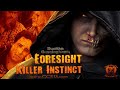 FORESIGHT KILLER INSTINCT (Full Movie) FORESIGHT KILLER INSTINCT (Full Movie)