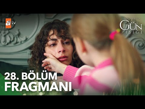 Bir Küçük Gün Işığı 28. Bölüm Fragmanı                                                                                                                                                                                                                    