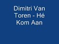 dimitri-van-toren-h-kom-aan.html