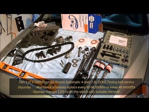 2009 Hyundai Accent 1.6L GLS DOHC Timing belt service Part 1 of 3  720pHD