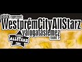 hősök :  westprém city all starz