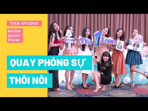 QUAY PHIM TIỆC THÔI NÔI PHÓNG SỰ