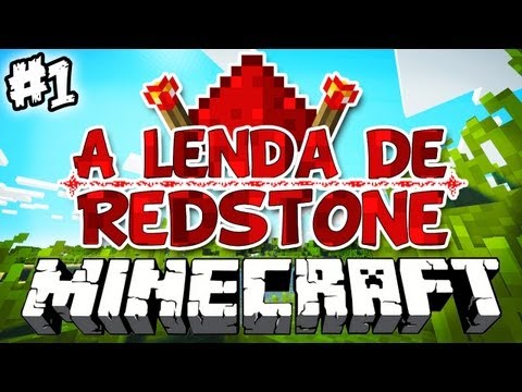 A Nova Lenda! - A Lenda de Redstone: Minecraft #1