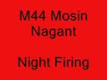 M44 Mosin Nagant Night Firing - FIREBALLS