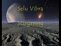 Selu Vibra - Stargazing (Original Mix)