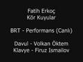 Fatih Erkoç - Kör Kuyular