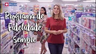 Pague Menos e Você - Programa de Fidelidade Sempre