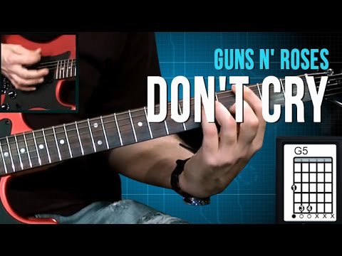 Guns N’ Roses – Don’t Cry – Aula de Guitarra (como tocar)