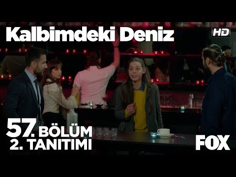 Kalbimdeki Deniz 57. Bölüm 2. Fragmanı                                                                                                                                                                                                                    