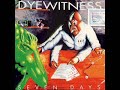 Dyewitness - Only If I Had One More (Remix)