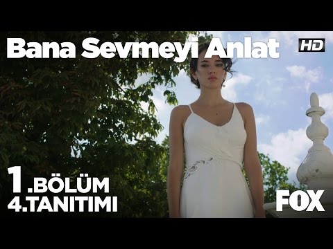 Bana Sevmeyi Anlat 1. Bölüm 4. Fragmanı                                                                                                                                                                                                                   
