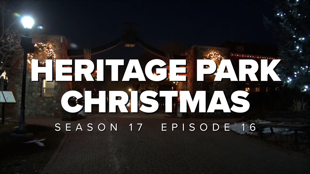 S17 E16: Heritage Park Christmas