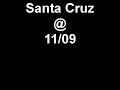 Santa Cruz @ 11/09
