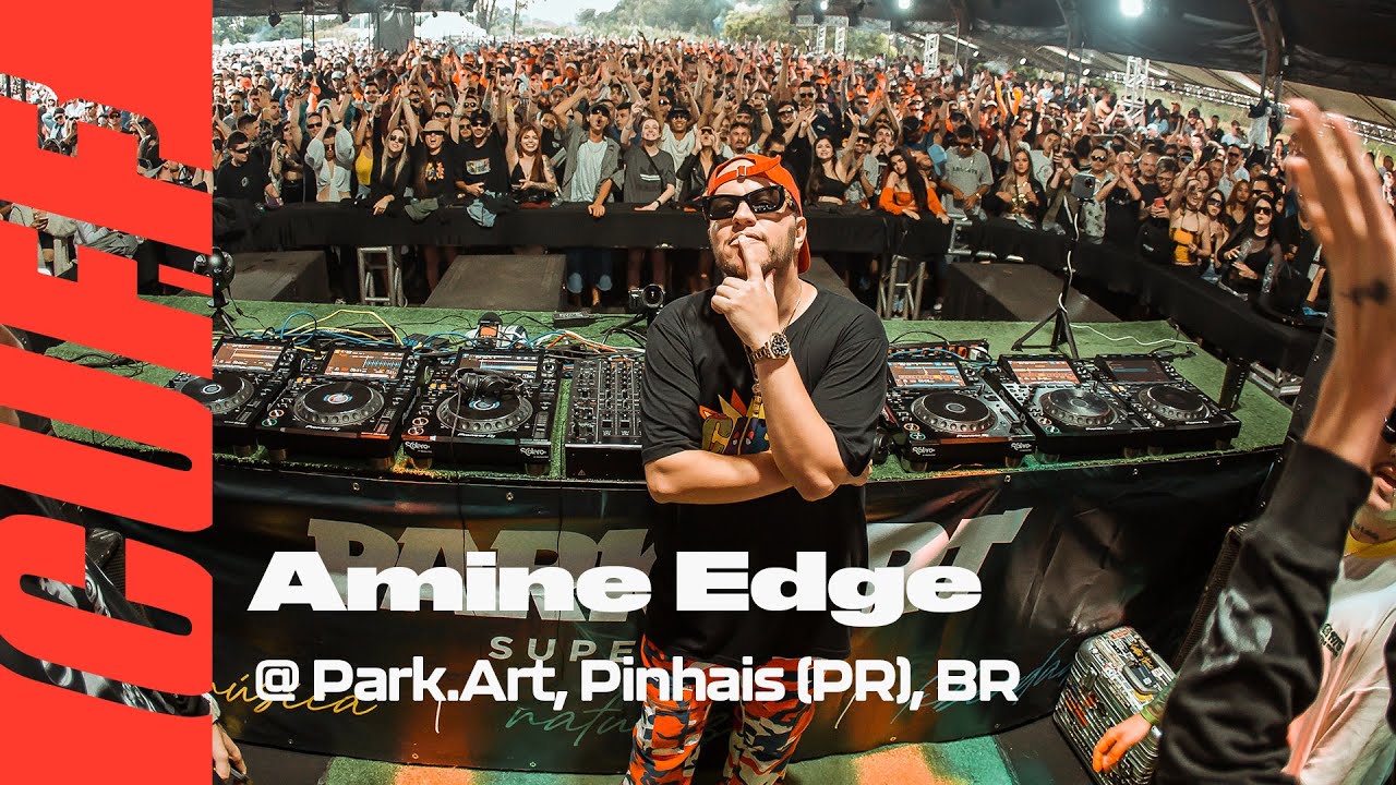 Amine Edge & DANCE - Live @ CUFF x Park.Art, Pinhais, BR 2022