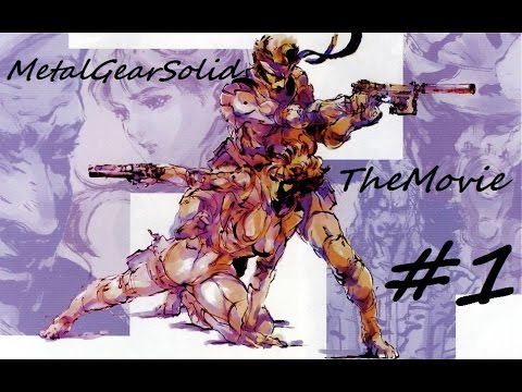 【MGS】メタルギアソリッド THE MOVIE<第一章>【#1】