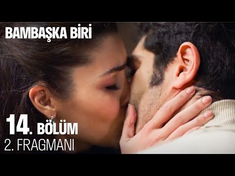 Bambaşka Biri 14. Bölüm 2. Fragmanı                                                                                                                                                                                                                       