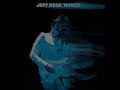 pork pie hat by jeff beck, written by charles mingus, 
from the album wired