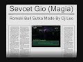 **Sevcet Gio** (Magia) Novo !2007! Viva-Mtv -Made By Dj Leo **Sevcet Gio** (Magia) Novo !2007! Viva-Mtv -Made By Dj Leo