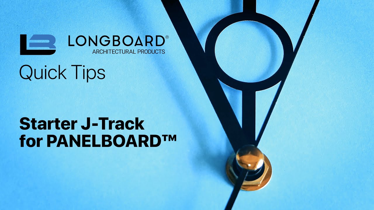 Longboard Quick Tips: Starter J-Track for Panelboard™