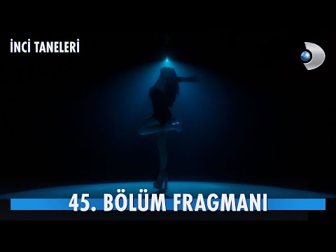 İnci Taneleri 45. Bölüm Fragmanı                                                                                                                                                                                                                          