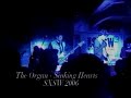 The Organ - Sinking Hearts (SXSW 2006)