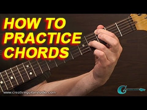 PRACTICE & TRAINING: How to Practice Chords