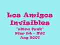 los amigos invisibles @ pier 54 - nyc