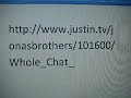 Link to whole Jonas Brothers Live Chat. Link to whole Jonas Brothers Live Chat.
