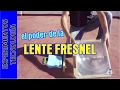 Lente FRESNEL y energía SOLAR