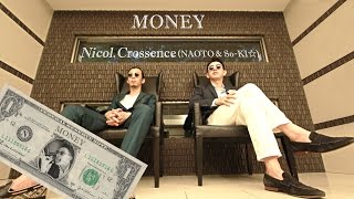 Naoto & So-ki☆ (Nicol.Crossence) – Money