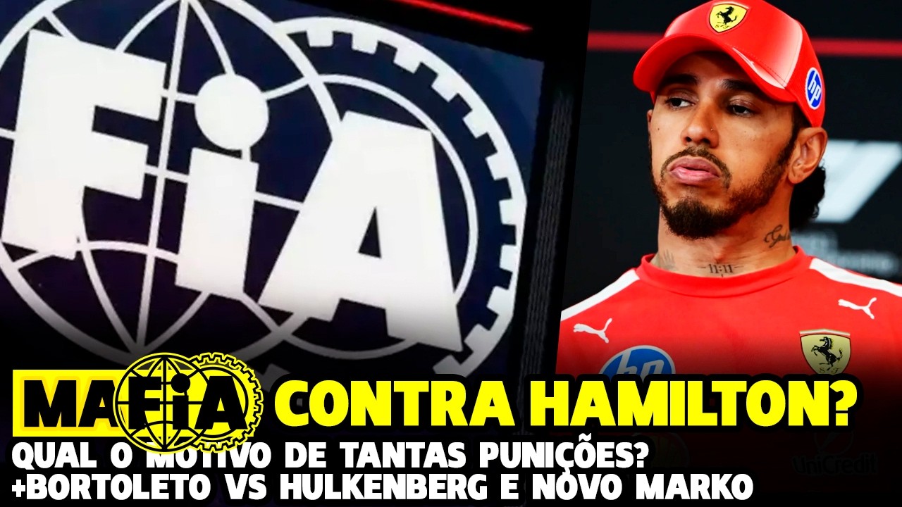 FIA PREJUDICANDO HAMILTON COM PUNIÇÕES? NOVO "HELMUT MARKO" ANUNCIADO E BORTOLETO VS HULK |FÓRMULA 1