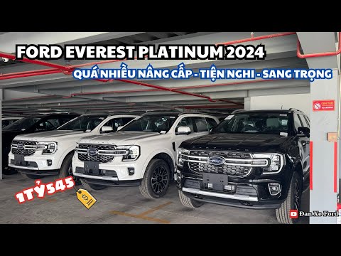 Ford Everest Platinum 2024: Nâng cấp cỡ nào mà nhiều người săn đón !!