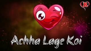 Dil Kya Kare Dil Ko Agar Achha Lage Koi Love Sad S