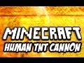 Minecraft: The Human Cannonball - 344 TNT Cannon