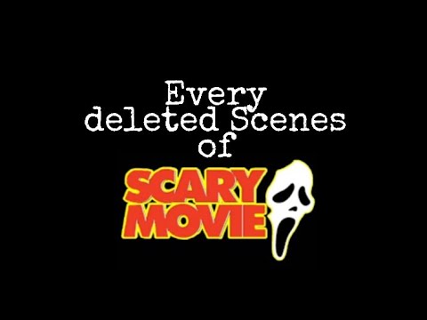 SCARY MOVIE DELETED SCENES